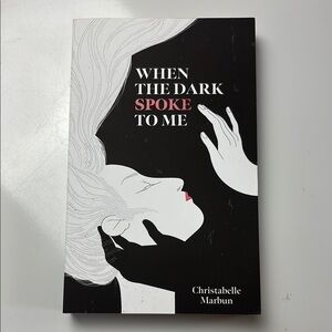 When the Dark Spoke to‎ Me Paperback book by Christabelle Marbun